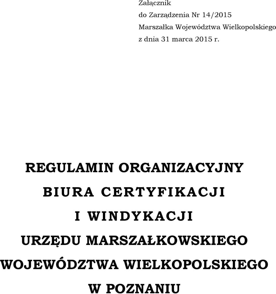 REGULAMIN ORGANIZACYJNY BIURA CERTYFIKACJI I