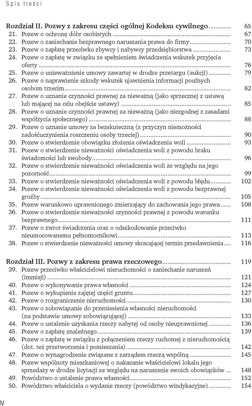 Pozew o unieważnienie umowy zawartej w drodze przetargu (aukcji)... 79 26. Pozew o naprawienie szkody wskutek ujawnienia informacji poufnych osobom trzecim... 82 27.