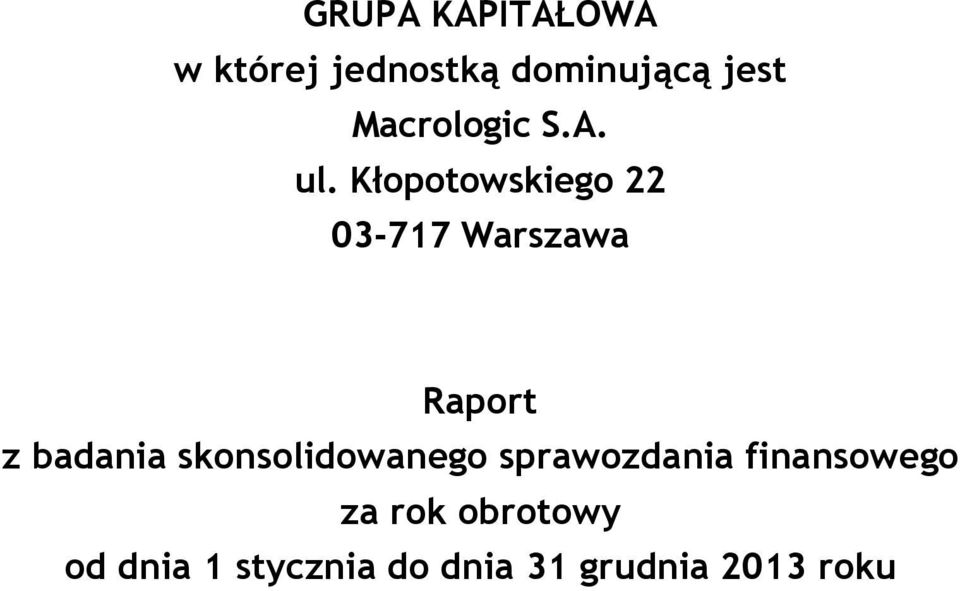 Kłopotowskiego 22 03-717 Warszawa Raport z badania