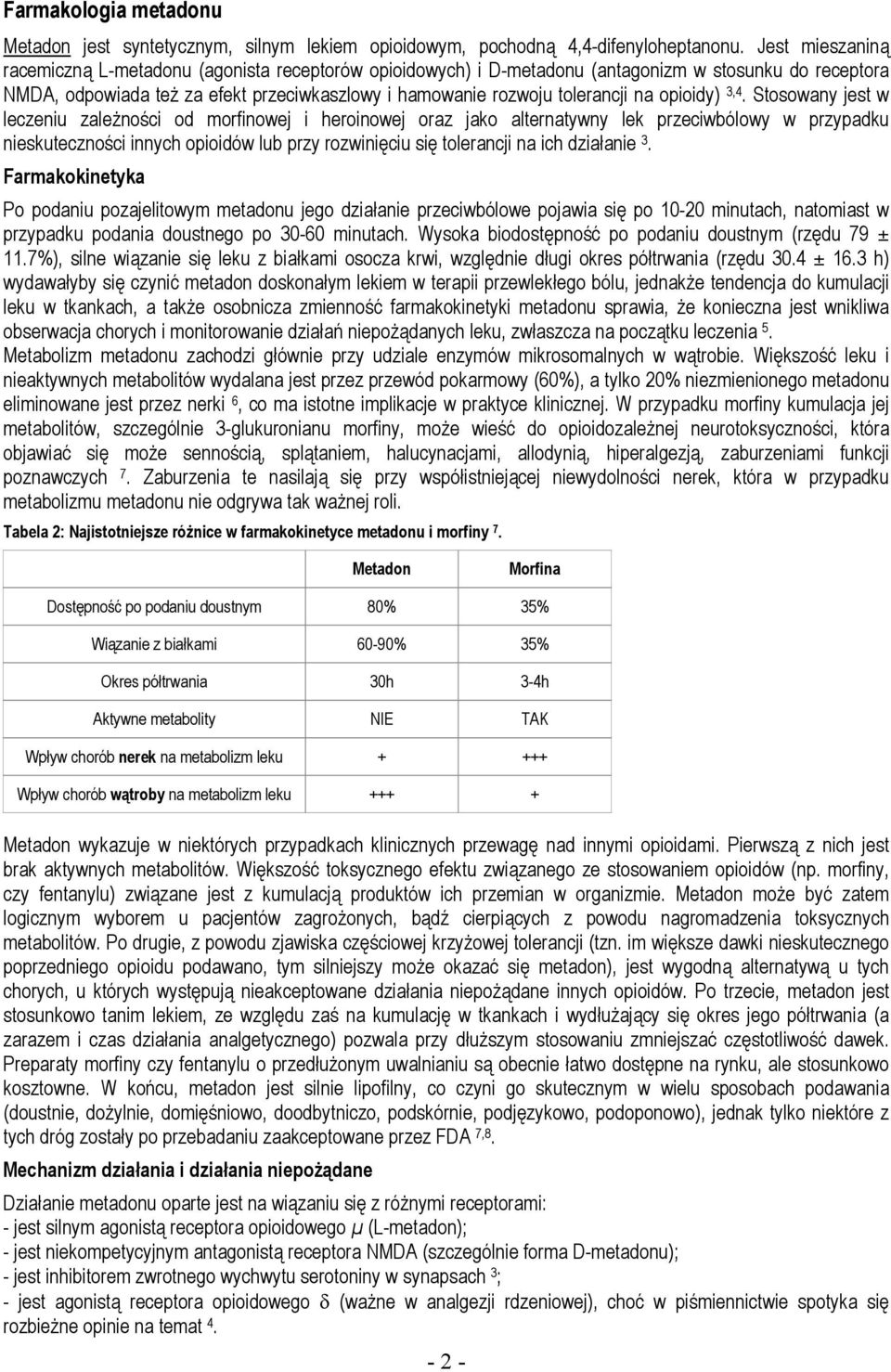 opioidy) 3,4.
