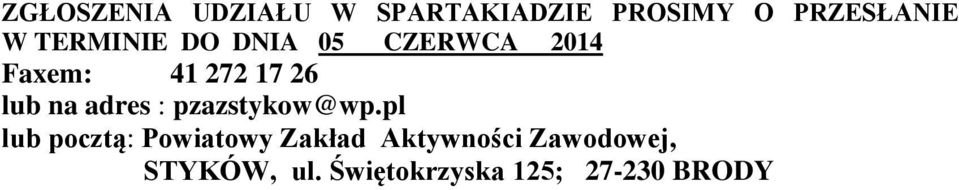 adres : pzazstykow@wp.