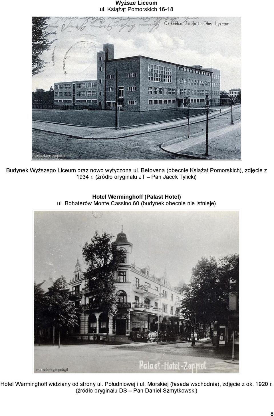 (źródło oryginału JT Pan Jacek Tylicki) Hotel Werminghoff (Palast Hotel) ul.