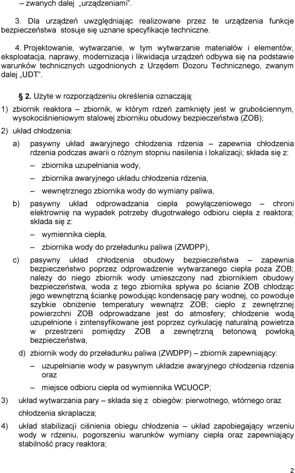 Dozoru Technicznego, zwanym dalej UDT. 2.