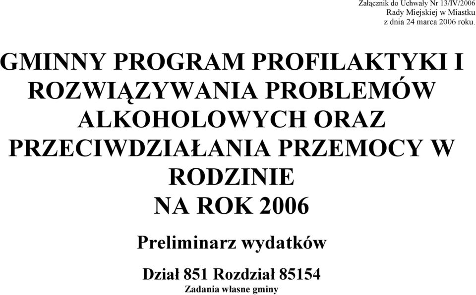 GMINNY PROGRAM PROFILAKTYKI I ROZWIĄZYWANIA PROBLEMÓW ALKOHOLOWYCH