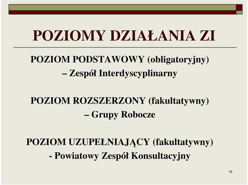 ROZSZERZONY (fakultatywny) Grupy Robocze POZIOM