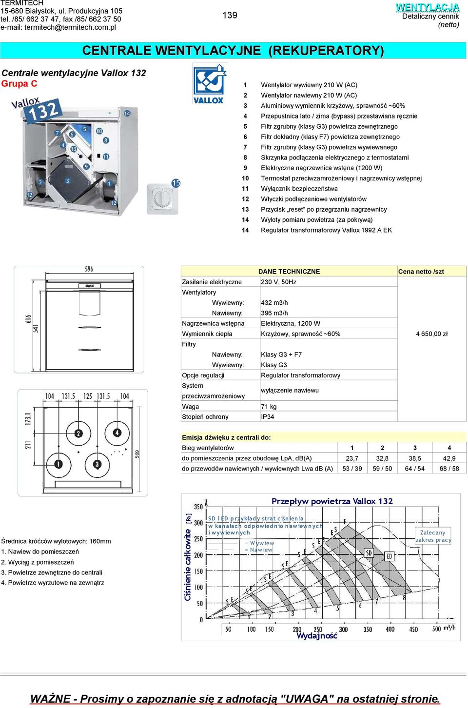 przestawiana ręcznie 5 Filtr zgrubny (klasy G) powietrza zewnętrznego 6 Filtr dokładny (klasy F7) powietrza zewnętrznego 7 Filtr zgrubny (klasy G) powietrza wywiewanego Skrzynka podłączenia