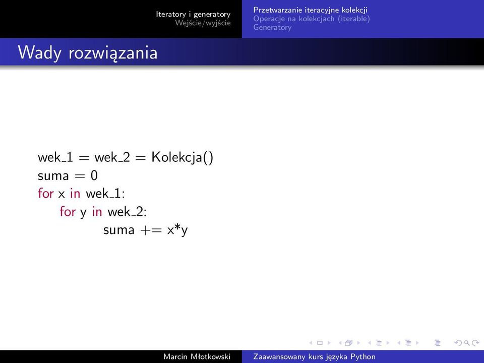 suma = 0 for x in wek