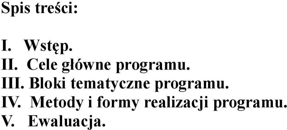 Bloki tematyczne programu. IV.