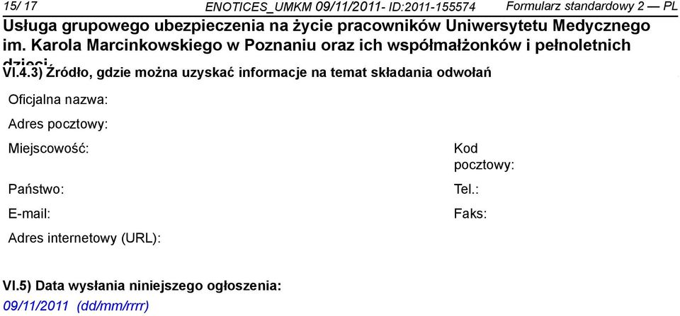 3) Źródło, gdzie można uzyskać informacje na temat składania odwołań Oficjalna