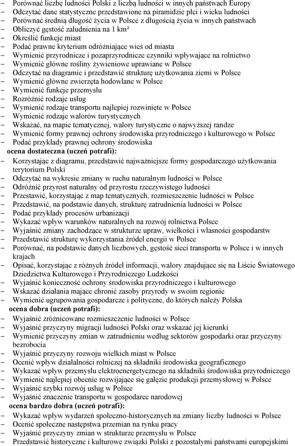 wpływające na rolnictwo Wymienić główne rośliny żywieniowe uprawiane w Polsce Odczytać na diagramie i przedstawić strukturę użytkowania ziemi w Polsce Wymienić główne zwierzęta hodowlane w Polsce