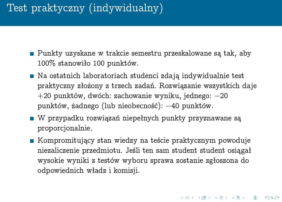 Rozwiązanie wszystkich daje +20 punktów, dwóch: zachowanie wyniku, jednego: 20 punktów, żadnego (lub nieobecność): 40 punktów.