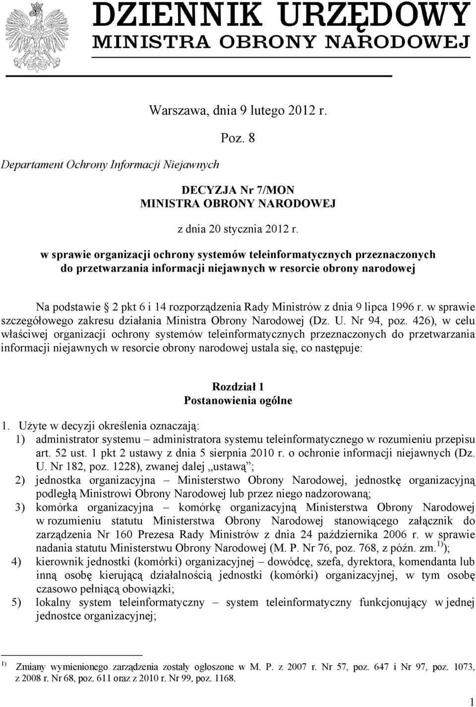 dnia 9 lipca 1996 r. w sprawie szczegółowego zakresu działania Ministra Obrony Narodowej (Dz. U. Nr 94, poz.