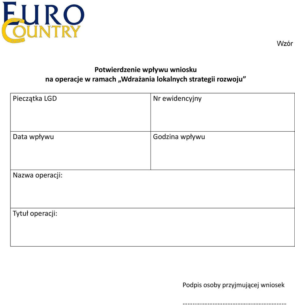 Nr ewidencyjny Data wpływu Godzina wpływu Nazwa