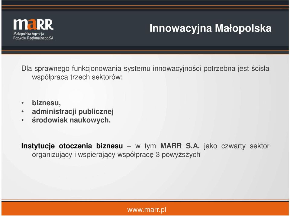 administracji publicznej środowisk naukowych.