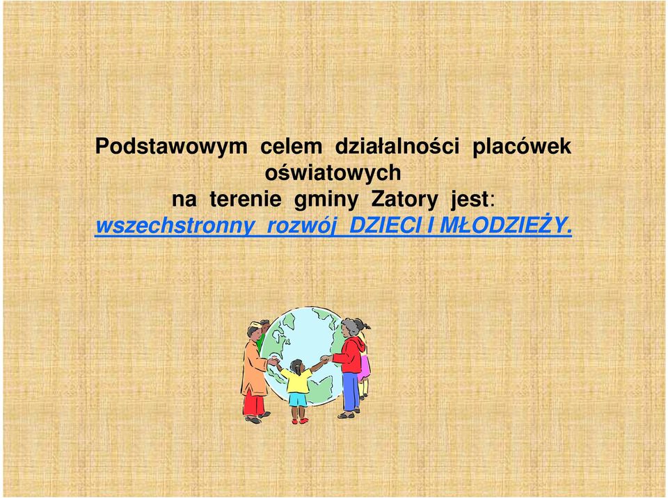 terenie gminy Zatory jest: