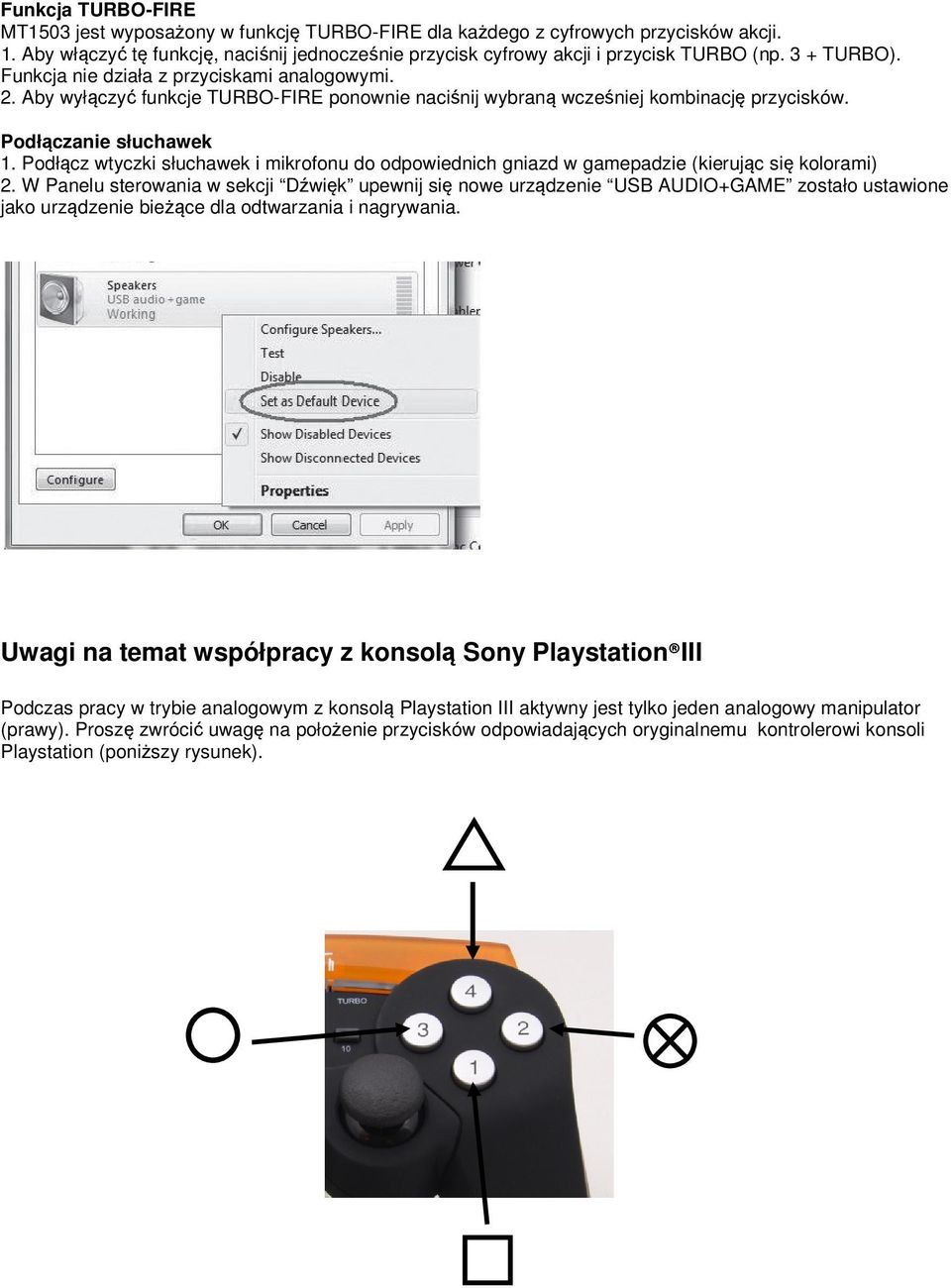 Podłącz wtyczki słuchawek i mikrofonu do odpowiednich gniazd w gamepadzie (kierując się kolorami) 2.