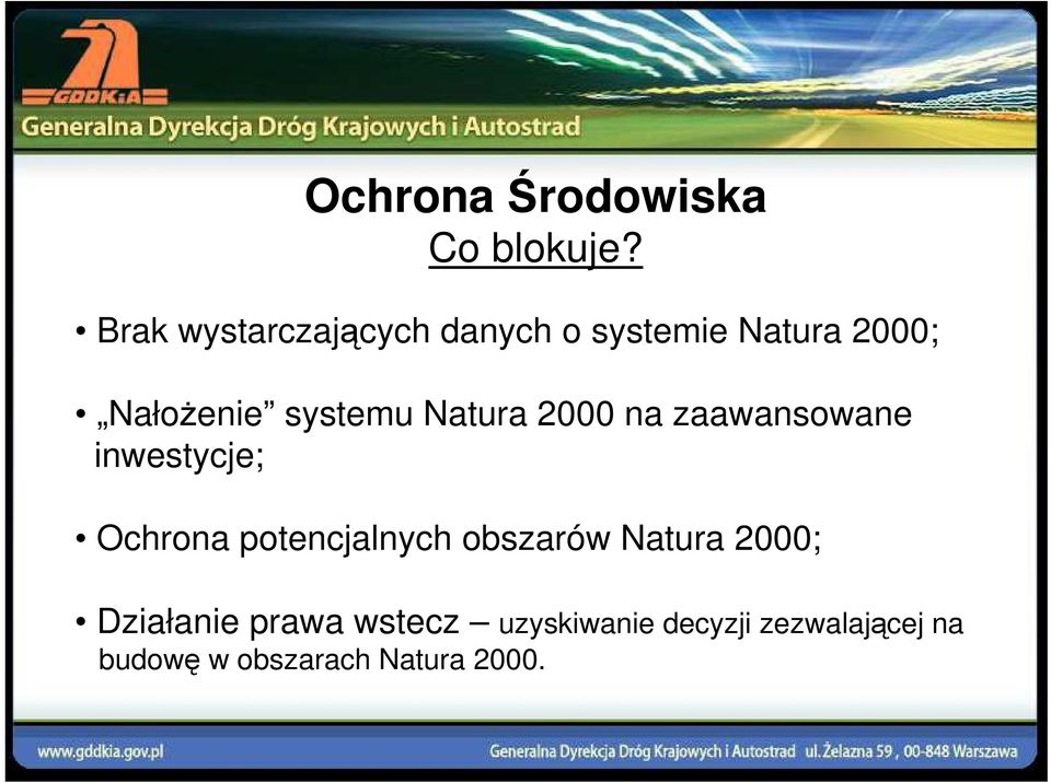 systemu Natura 2000 na zaawansowane inwestycje; Ochrona