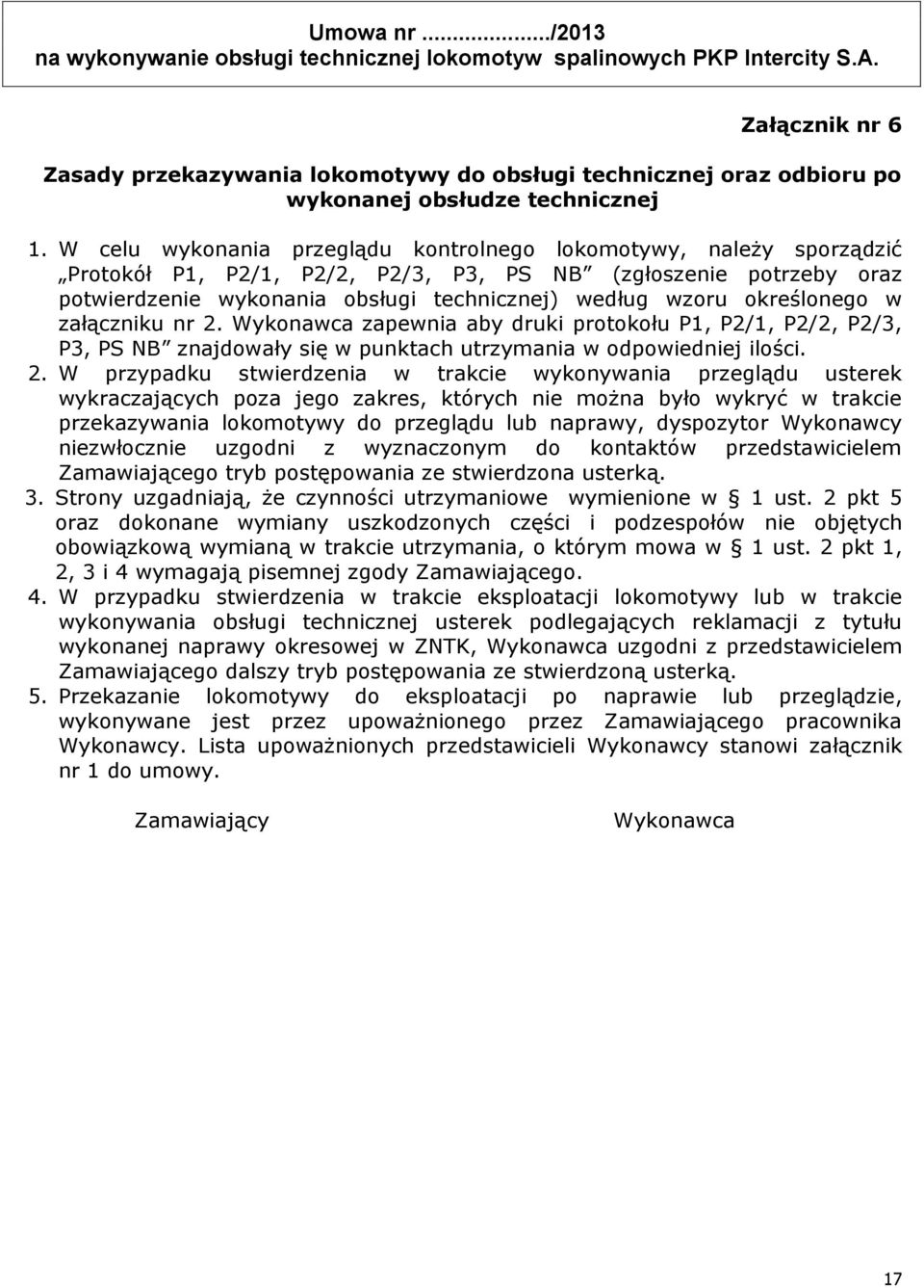 określonego w załączniku nr 2.