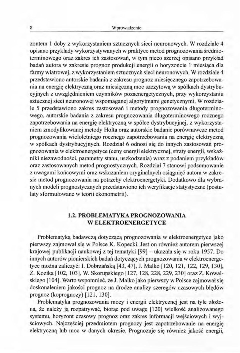 produkcji energii o horyzoncie 1 miesiąca dla farmy wiatrowej, z wykorzystaniem sztucznych sieci neuronowych.