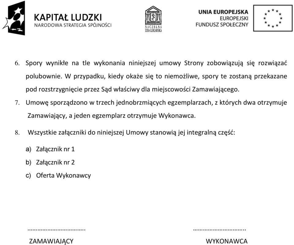 Zamawiającego. 7.