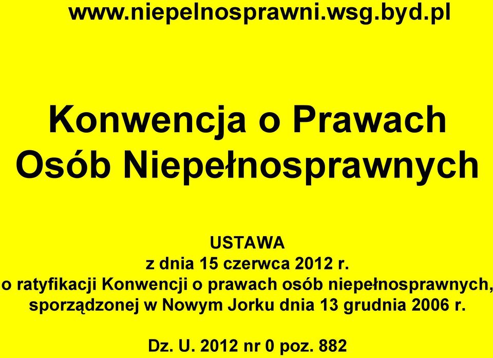 o ratyfikacji Konwencji o prawach osób