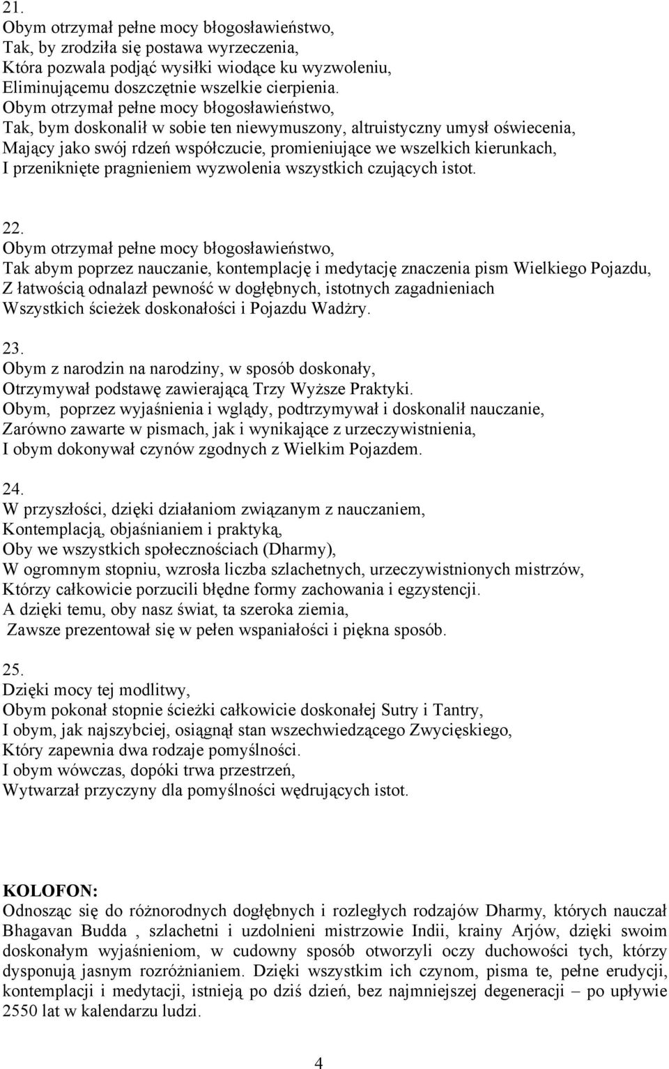 wszystkich czujących istot. 22.