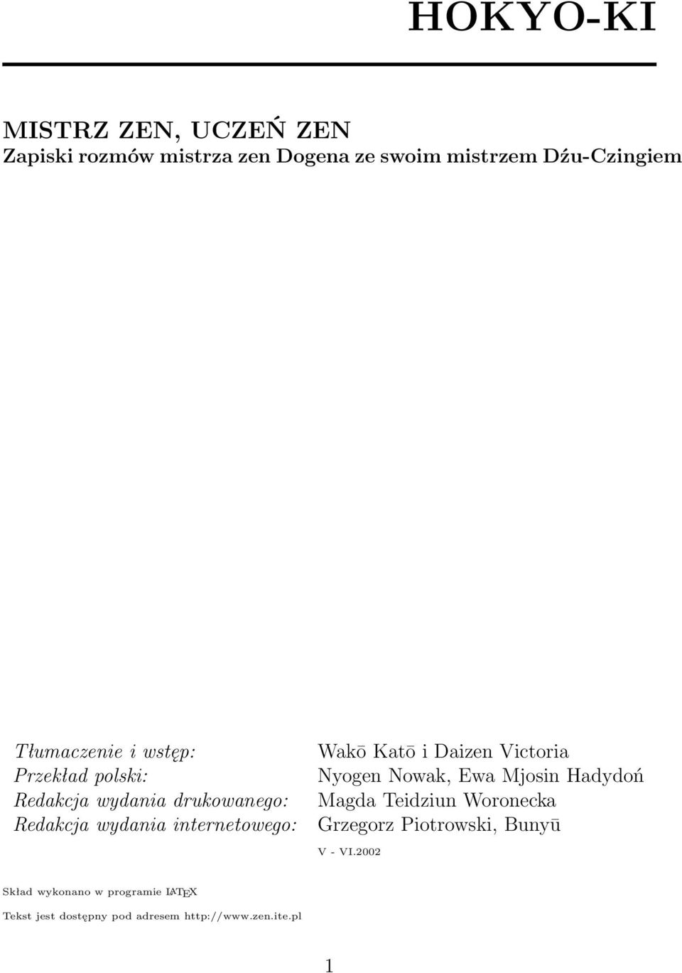 Wakō Katō i Daizen Victoria Nyogen Nowak, Ewa Mjosin Hadydoń Magda Teidziun Woronecka Grzegorz