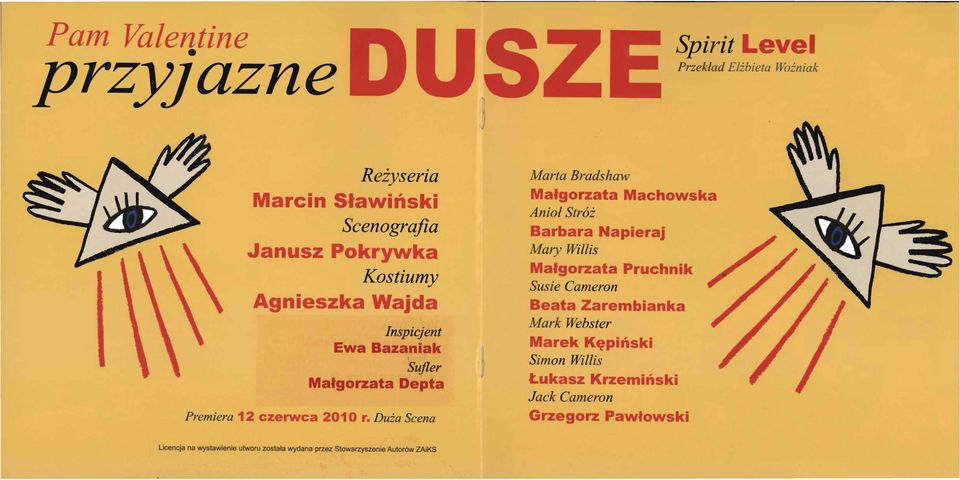 rzata Anioł Stróż achowska B r ar Napieraj Mary Willis alg rzata Pruchnik Susie Cameron Bea a Zarembianka Mark Webster e ę
