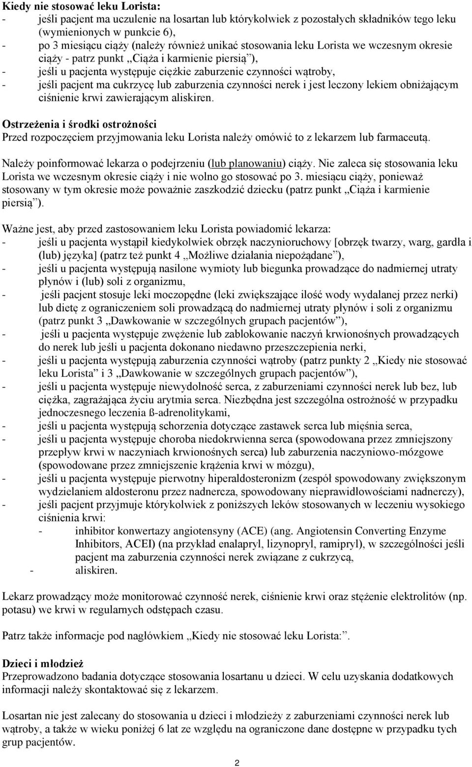 zaburzenia czynności nerek i jest leczony lekiem obniżającym ciśnienie krwi zawierającym aliskiren.