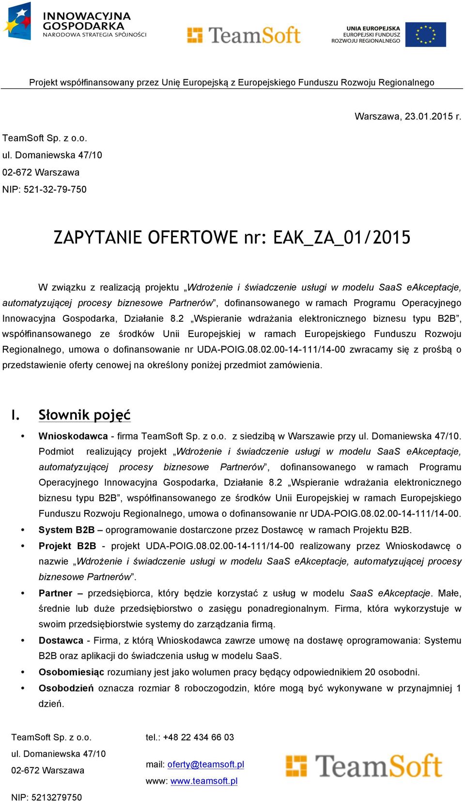 dofinansowanego w ramach Programu Operacyjnego Innowacyjna Gospodarka, Działanie 8.