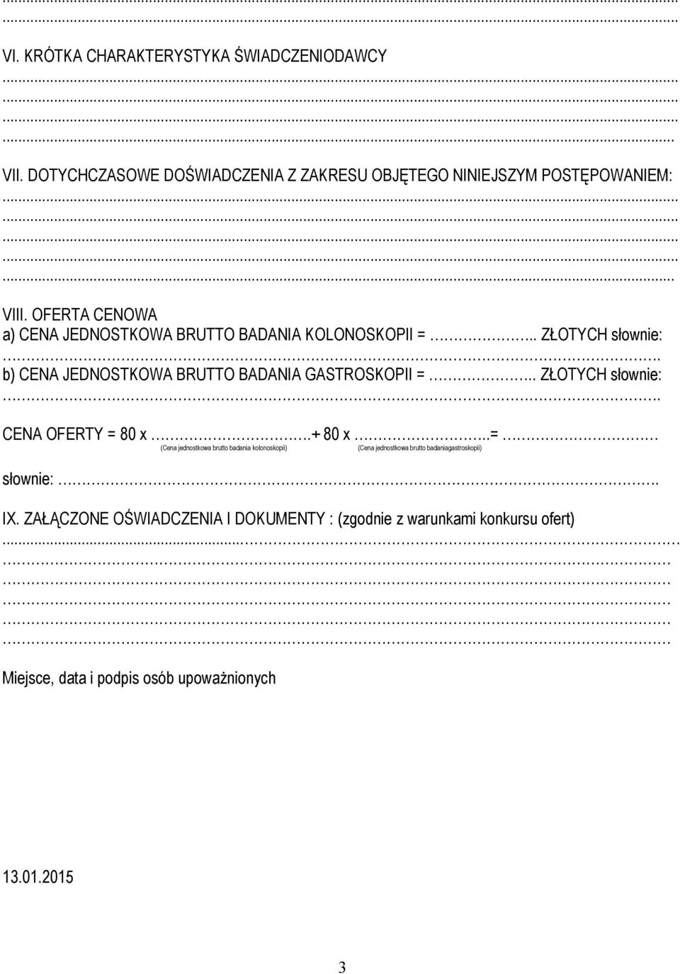 . ZŁOTYCH słownie:. CENA OFERTY = 80 x.+ 80 x.