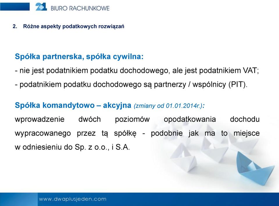 wspólnicy (PIT). Spółka komandytowo akcyjna (zmiany od 01.01.2014r.