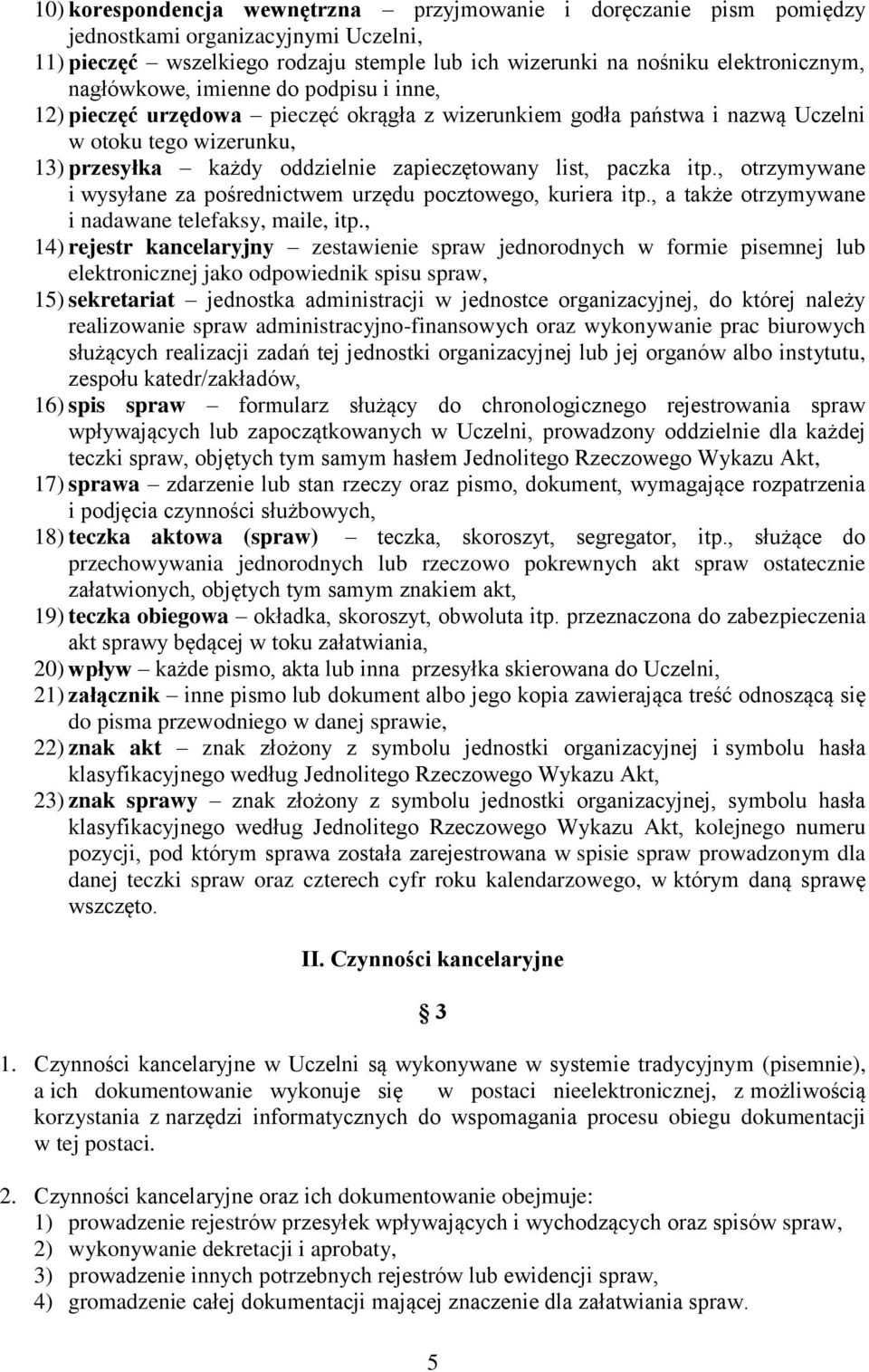 paczka itp., otrzymywane i wysyłane za pośrednictwem urzędu pocztowego, kuriera itp., a także otrzymywane i nadawane telefaksy, maile, itp.