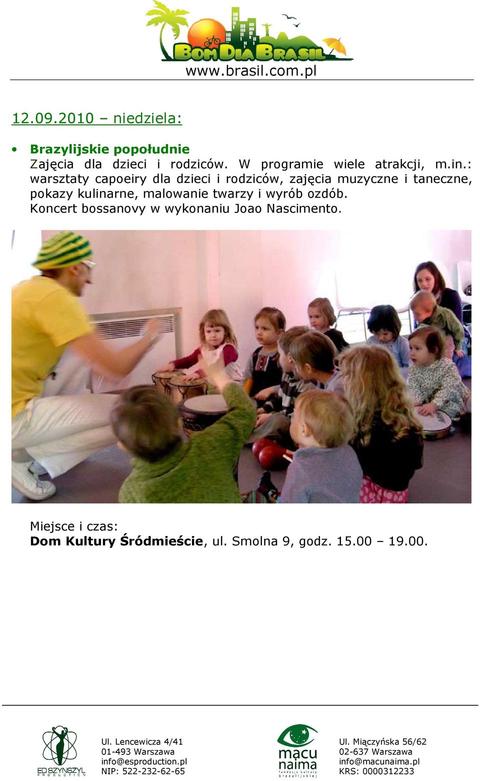 : warsztaty capoeiry dla dzieci i rodziców, zajęcia muzyczne i taneczne, pokazy