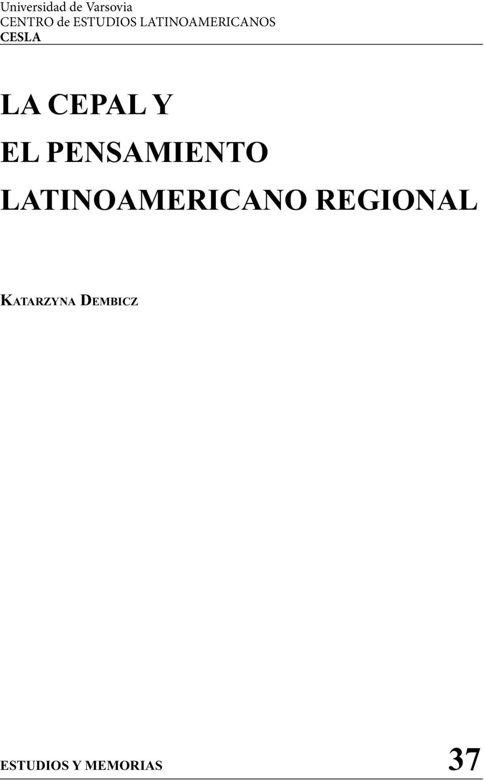 CEPAL Y EL PENSAMIENTO LATINOAMERICANO