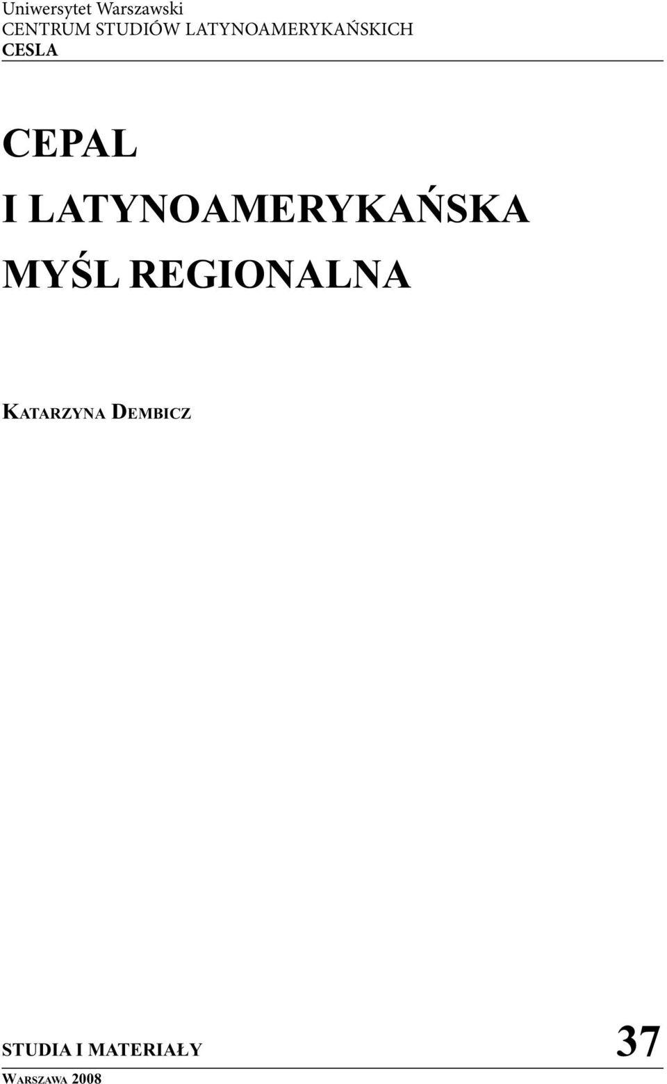 LATYNOAMERYKAŃSKA MYŚL REGIONALNA