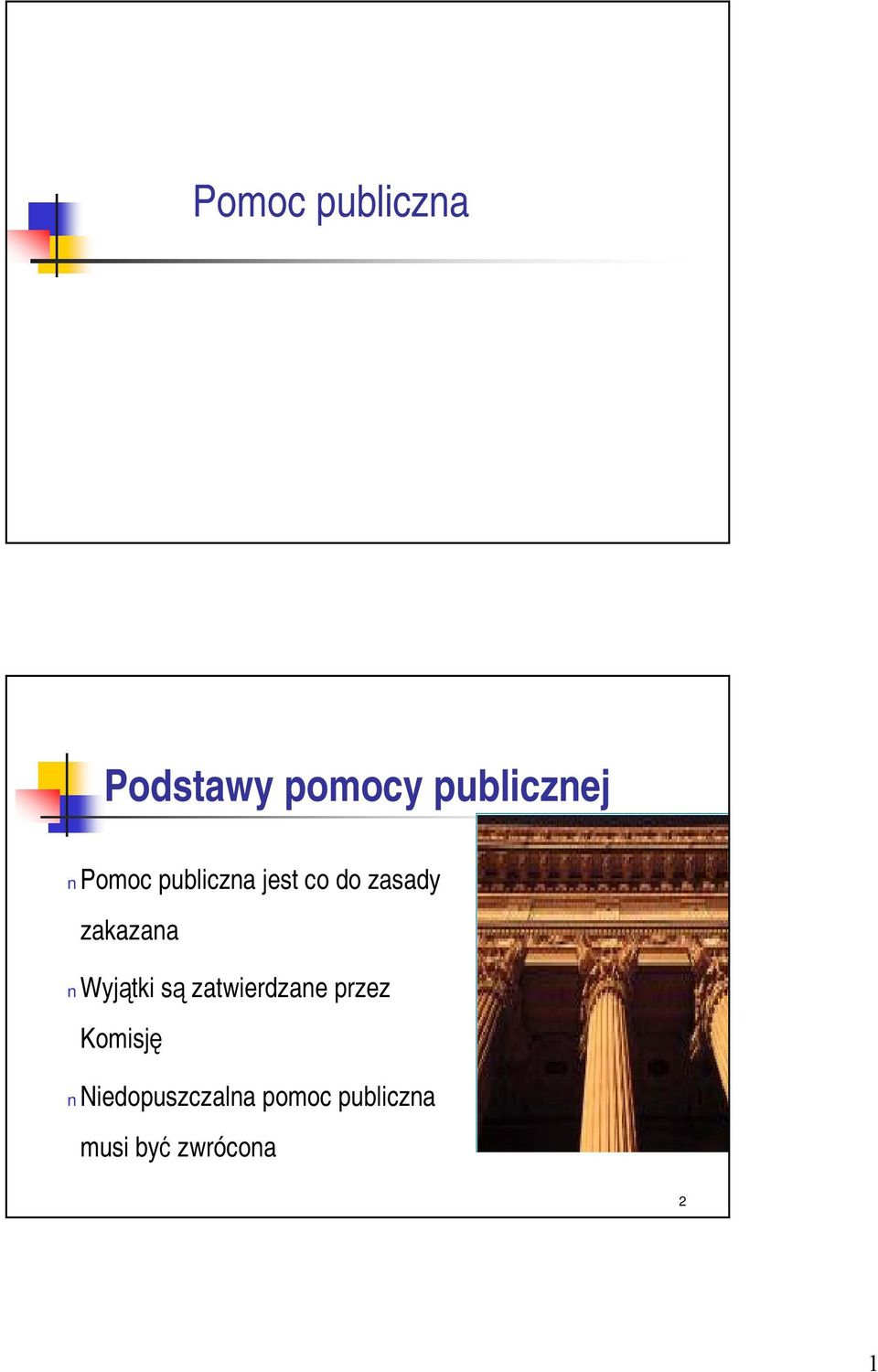 jest co do zasady zakazana Wyjątki są