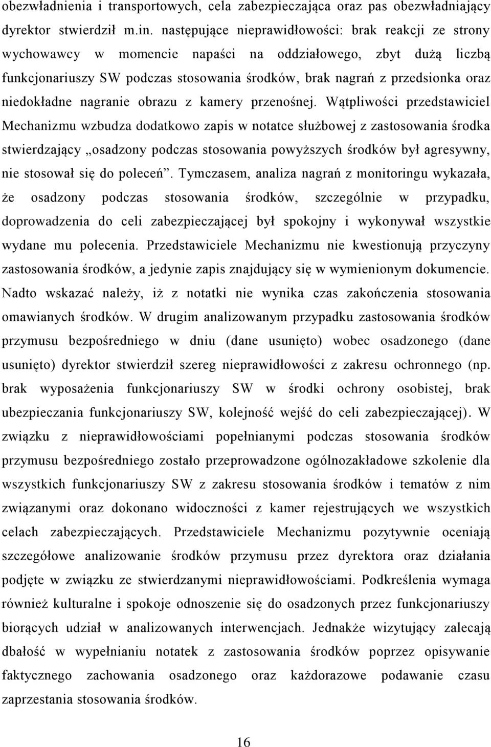 niedokładne nagranie obrazu z kamery przenośnej.