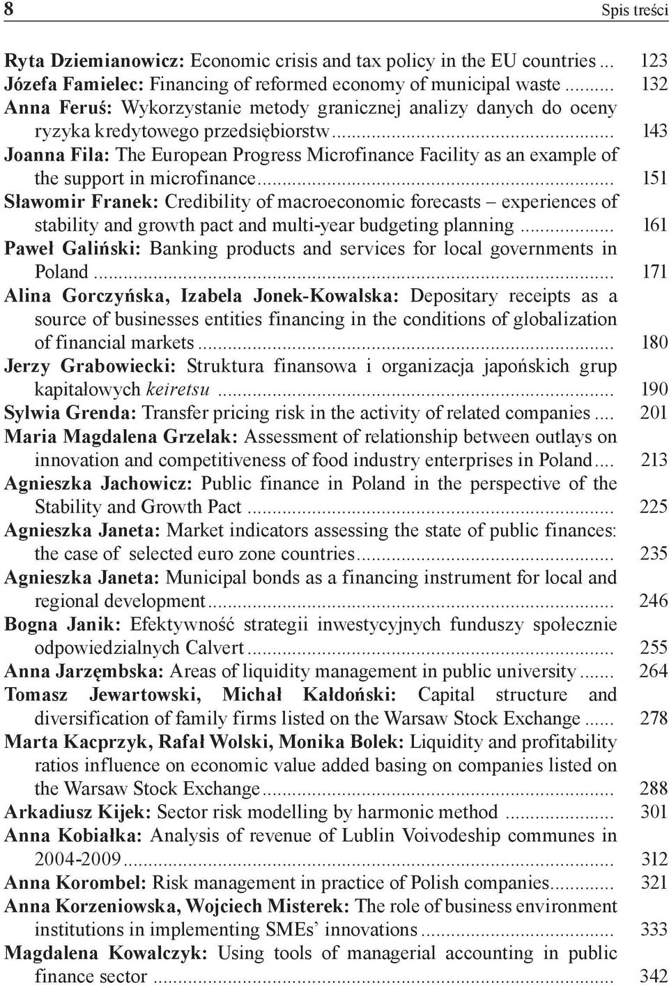 .. 143 Joanna Fila: The European Progress Microfinance Facility as an example of the support in microfinance.
