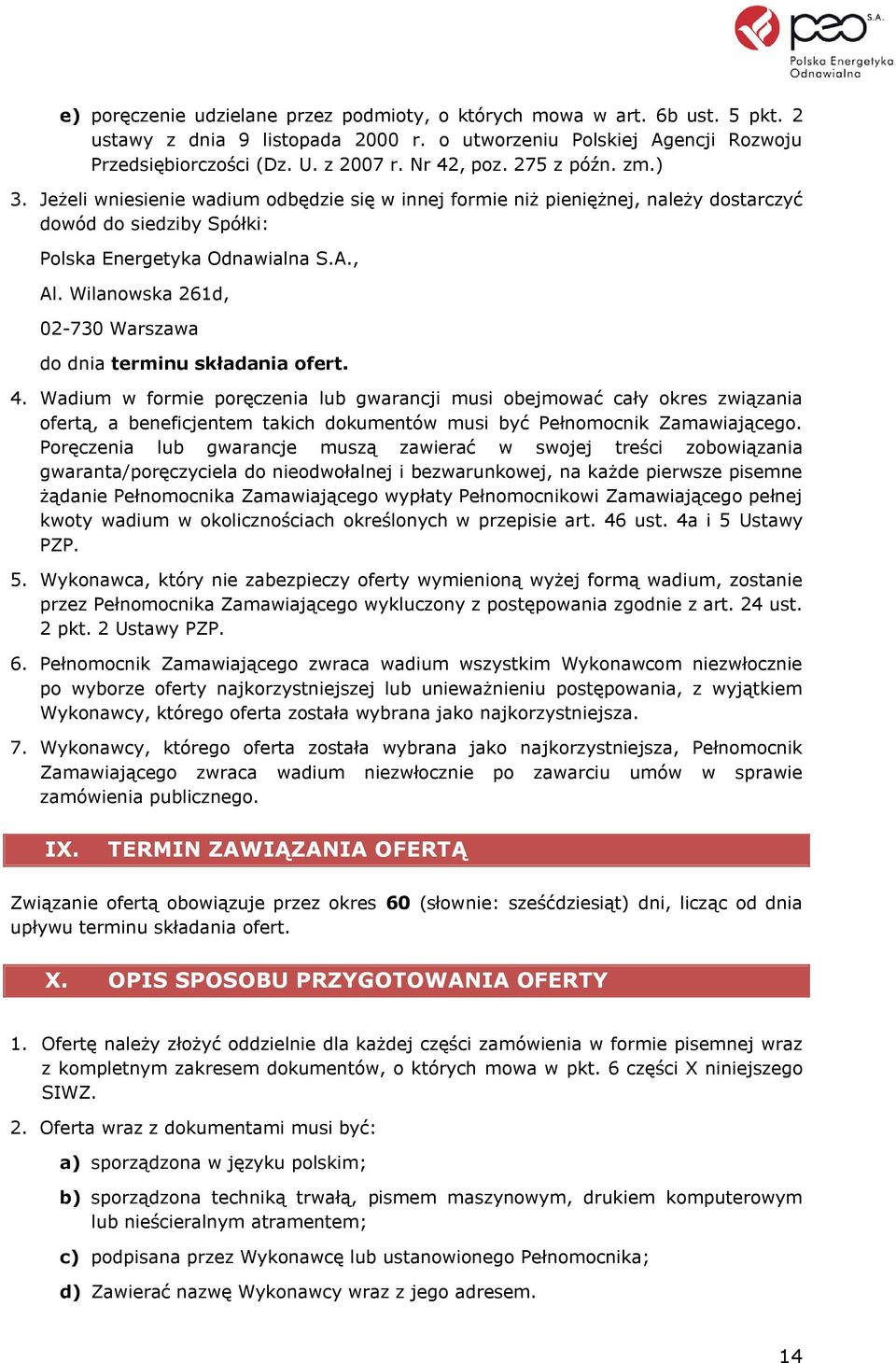 Wilanowska 261d, 02-730 Warszawa do dnia terminu składania ofert. 4.