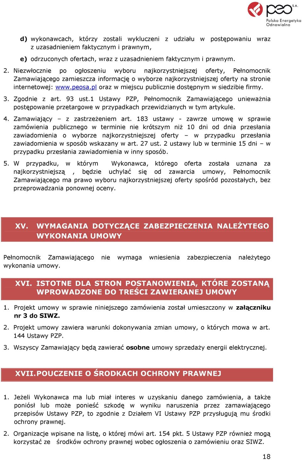 pl oraz w miejscu publicznie dostępnym w siedzibie firmy. 3. Zgodnie z art. 93 ust.
