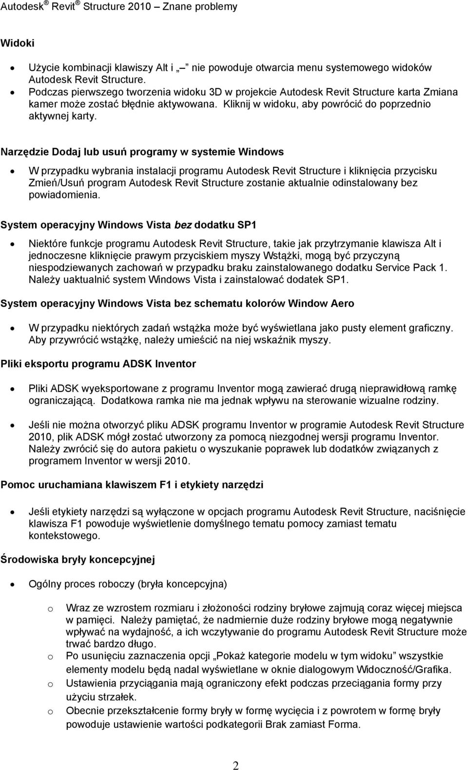 Narzędzie Ddaj lub usuń prgramy w systemie Windws W przypadku wybrania instalacji prgramu Autdesk Revit Structure i kliknięcia przycisku Zmień/Usuń prgram Autdesk Revit Structure zstanie aktualnie