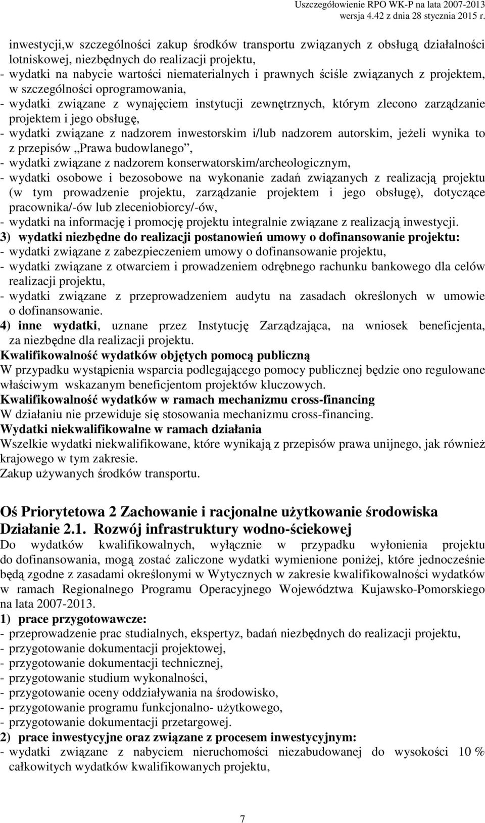 konserwatorskim/archeologicznym, (w tym prowadzenie projektu, zarządzanie projektem i jego obsługę), dotyczące pracownika/-ów lub zleceniobiorcy/-ów, - wydatki na informację i promocję projektu