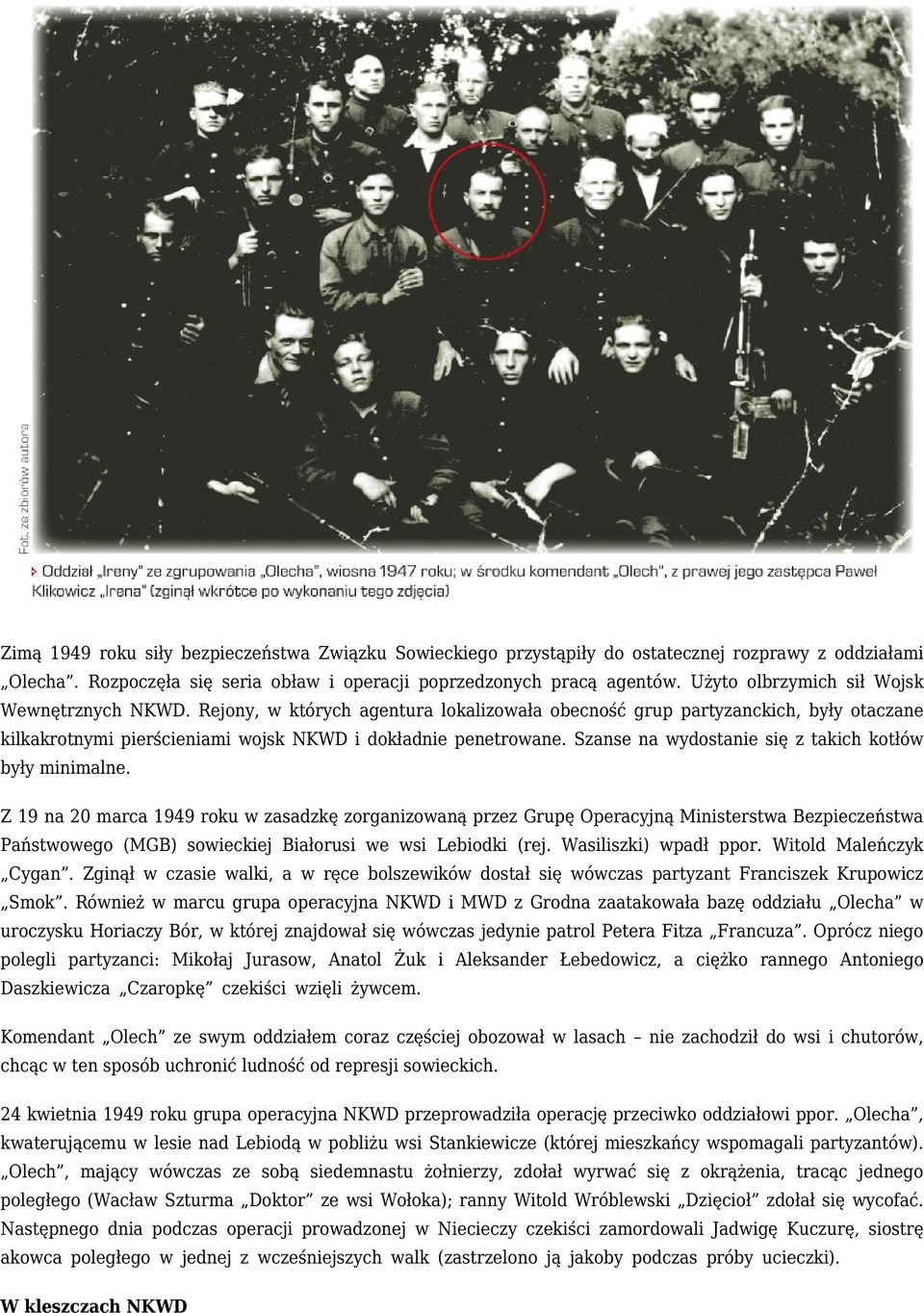 Szanse na wydostanie się z takich kotłów były minimalne.