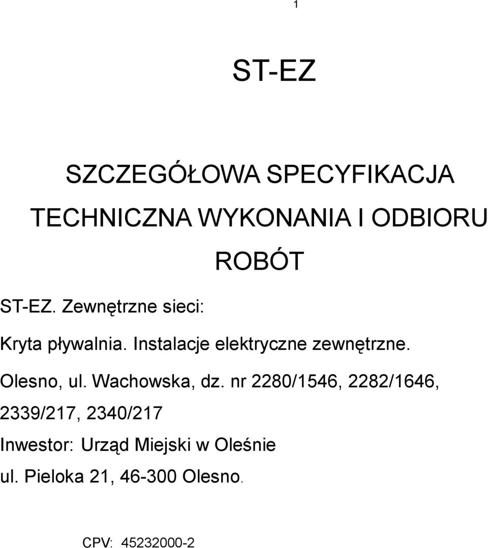 Instalacje elektryczne zewnętrzne. Olesno, ul. Wachowska, dz.