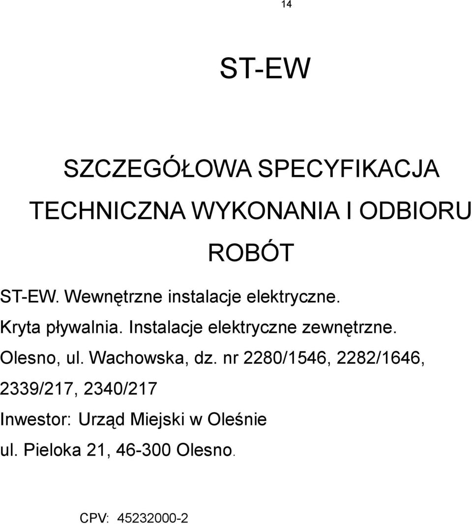 Instalacje elektryczne zewnętrzne. Olesno, ul. Wachowska, dz.