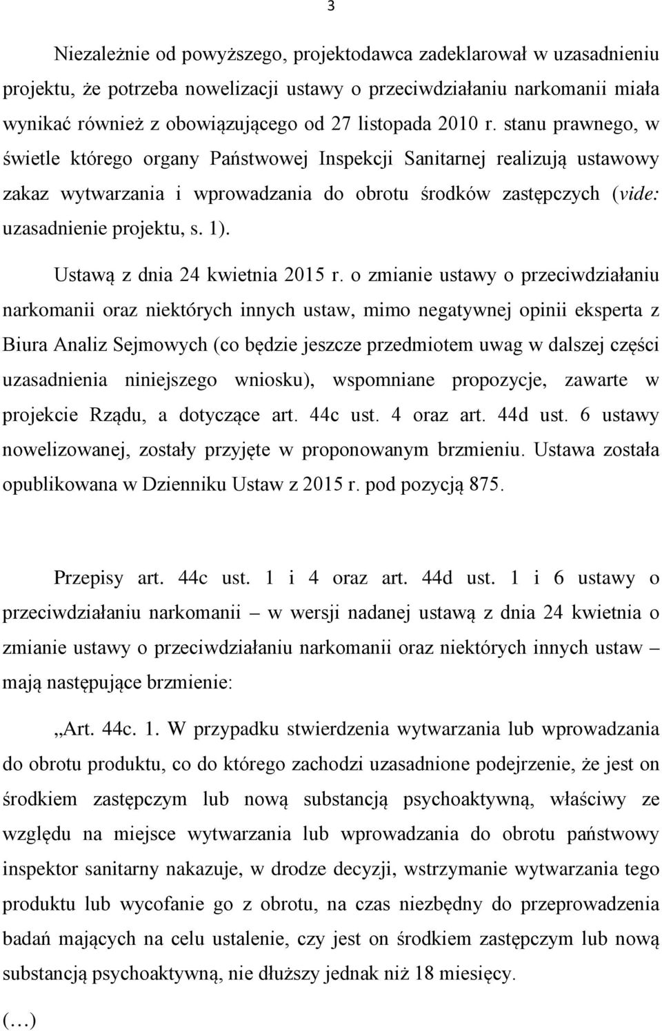 Ustawą z dnia 24 kwietnia 2015 r.