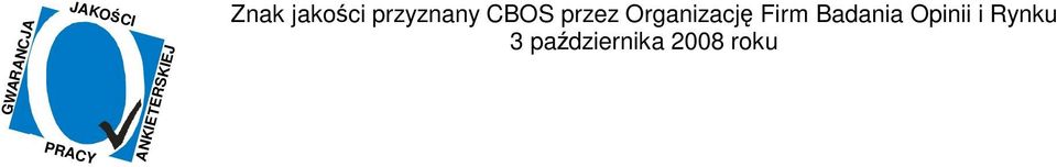 przyznany CBOS przez Organizację