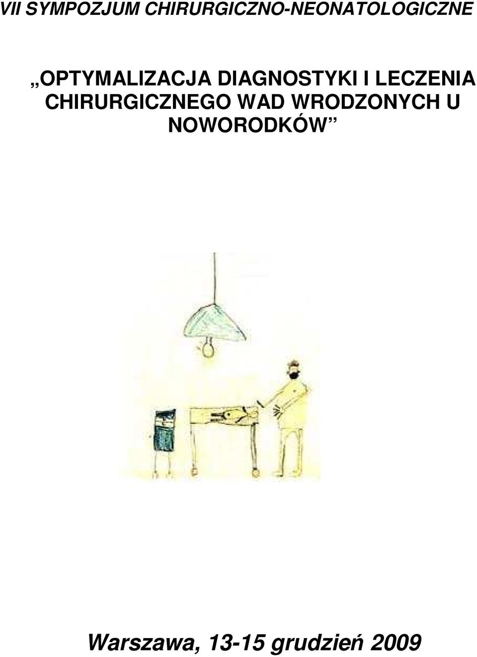 OPTYMALIZACJA DIAGNOSTYKI I LECZENIA