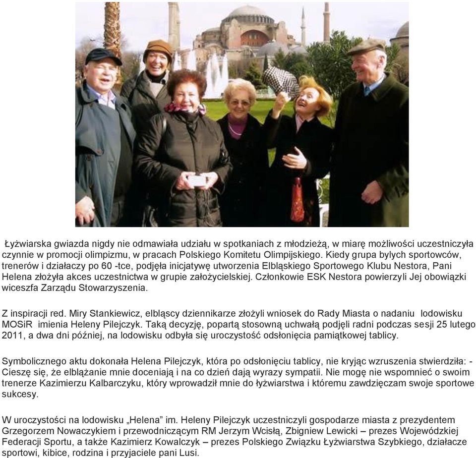 Członkowie ESK Nestora powierzyli Jej obowiązki wiceszfa Zarządu Stowarzyszenia. Z inspiracji red.